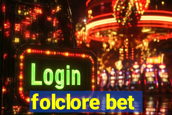 folclore bet